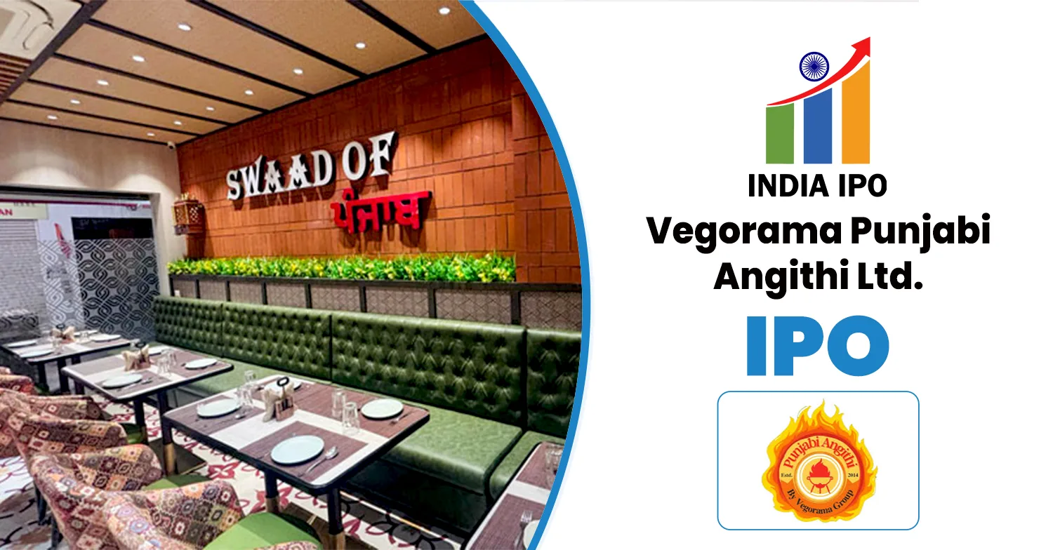 Vegorama Punjabi Angithi IPO